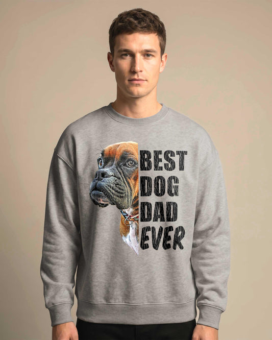 Man wearing heather grey custom crew-neck sweatshirt printed with a realistic Boxer dog portrait and the words Best Dog Dad Ever in bold distressed lettering.